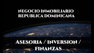 NEGOCIO INMOBILIARIO EN REPÚBLICA DOMINICANA [upl. by Nylde529]