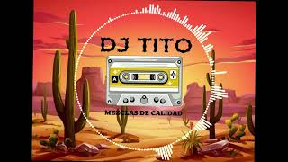 QUEBRADITA MIX SOLO EXITOS DJ TITO [upl. by Leid356]