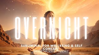 Ultimate Overnight Subliminals for Wellbeing Awaken Your Best Self [upl. by Jea661]