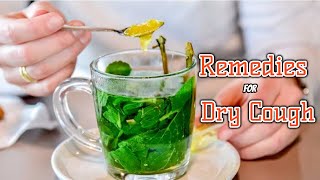 Dry Cough  Natural Remedy for Dry Cough [upl. by Nodnart]