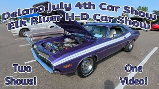 2 CAR SHOWS 1 VIDEO Delano July 4th Car Show  Elk River Harley Davidson Car Show  classic cars [upl. by Mhoj556]