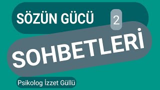 Sözün Gücü Sohbetleri 2 [upl. by Sheree]