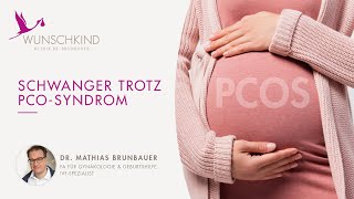 PCOSyndrom amp Schwangerschaft 🤰  WUNSCHKIND Klinik Dr Brunbauer 💖 [upl. by Eimirej]