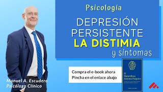 👉 La Distimia ¿en qué se diferencia de la depresión psicologia  Manuel A Escudero 23 [upl. by Persons]