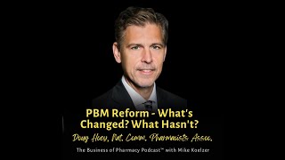 PBM Reform  Whats Changed What Hasnt  Doug Hoey National Community Pharmacists Association [upl. by Ahsienom]