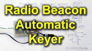 Z33T Radio Beacon Automatic Keyer PIC16F84 [upl. by Rossi945]