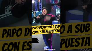 PAPO DESTROZÓ a SUB con ESTA RESPUESTA💀🔥 Papo Sub Freestyle FmsArgentina [upl. by Cerracchio]