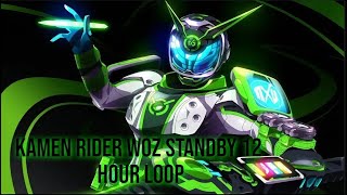 Kamen Rider Woz Standby 12 Hour Loop [upl. by Darla]