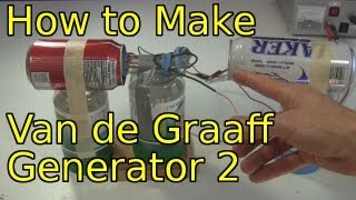 How to Make a Van de Graaff Generator Part 2 [upl. by Greenman]