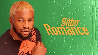 BITTER ROMANCE Stan Nze   Nigerian Movie [upl. by Michale]