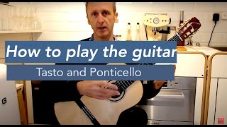 How to play TASTO and PONTICELLO Classical Guitar Tutorial [upl. by Eelarual982]