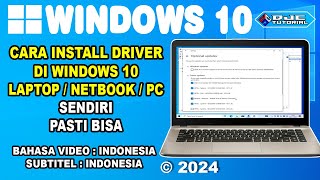 CARA INSTALL DRIVER DI WINDOWS 10 Terbaru [upl. by Roselyn]