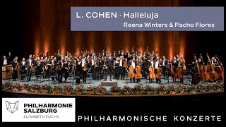 Cohen Halleluja · Philharmonie Salzburg · Reena Winters · Pacho Flores · Elisabeth Fuchs [upl. by Eolande583]