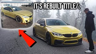 Life of owning a REBUILT title BMW M4 [upl. by Lebana]