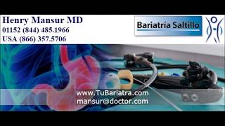 Dr Henry Mansur – Bariatria Saltillo  Bariatric Surgeon Mexico [upl. by Read]