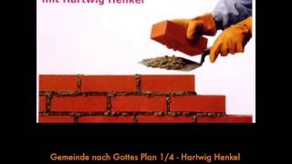 Gemeinde nach Gottes Plan 14  Hartwig Henkel [upl. by Ennovyahs]