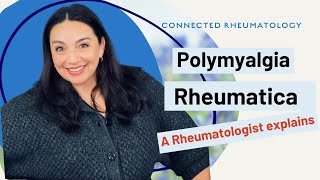 Polymyalgia Rheumatica A Rheumatologist explains [upl. by Islehc]