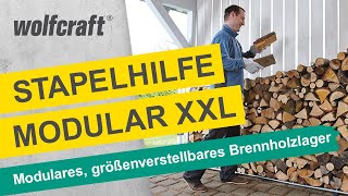 Stapelhilfe Modular XXL Modulares größenverstellbares Brennholzlager  wolfcraft [upl. by Onimixam]