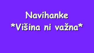 Navihanke  Višina ni važna [upl. by Cacilie125]