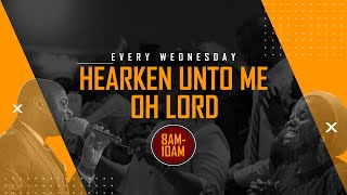 Hearken Unto me Oh Lord  9th October 2024 [upl. by Atirihs]