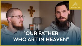 What It Really Means to Pray “Our Father…”  Lent 2020 [upl. by Ahseiyk867]