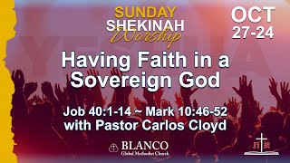 Having Faith in a Sovereign God with Pastor Carlos Cloyd [upl. by Laenej]