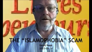 20220514 The “Islamophobia” Scam David Rand [upl. by Schulein]