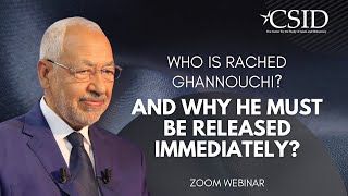 Who is Rached Ghannouchi and Why he must be released immediately  full Webinar [upl. by Nosdivad]