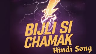 Bijli Si Chamak  Hindi Song flamemusiclabel [upl. by Ennagem85]