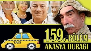 AKASYA DURAĞI 159 BÖLÜM [upl. by Aunson]