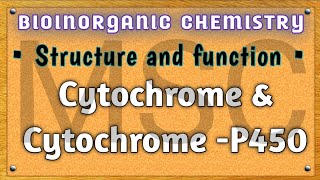 Cytochromes  CytochromeP450  Introduction Structure and function  msc bsc bioinorganic [upl. by Nealson]