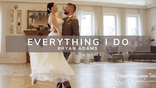 Bryan Adams  Everything I do  Pierwszy Taniec  Walc Angielski  Wedding Dance [upl. by Mullins]