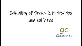 Solubility of the Group 2 hydroxides and sulfates [upl. by Averell]