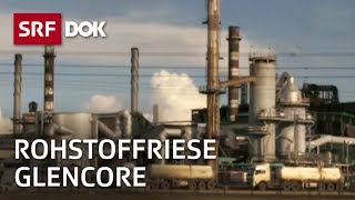 Rohstoffkonzern Glencore  Kupfergeschäfte in Sambia  Reportage  SRF [upl. by Lain]