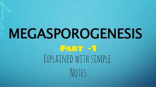 Megasporogenesis  Part 1  Calicut University  1st Sem  Msc Botany [upl. by Pry707]