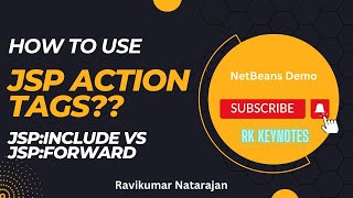 04 Action Tags in JSP  Forward vs Include Tag NetBeans Demonstration  RK KEYNOTES [upl. by Camey406]