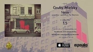 02 Gruby Mielzky  Nieźle prod i gramofony The Returners [upl. by Gwen]