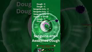 Awakened Dough  Sanguine Arts combo blox fruits [upl. by Strang492]