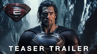 MAN OF STEEL 2 2024  Teaser Trailer  Henry Cavill [upl. by Metts]