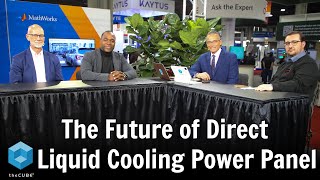 The Future of Direct Liquid Cooling Power Panel  SC24 [upl. by Norraj150]