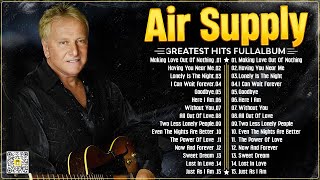 Air Supply Greatest Hits ⭐The Best Air Supply Songs 2024 [upl. by Aillimac]