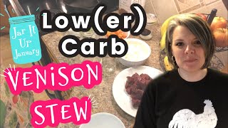 Canning Lower Carb Venison Stew  Jar It Up January [upl. by Haidej]