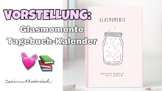 GLASMOMENTE KalenderTagebuch von ODERNICHTODERDOCH💓  MissEditx [upl. by Aimas636]