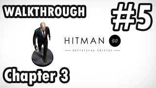 Hitman GO Definitive Edition  Chapter 3  Level 5 Walkthrough [upl. by Airla]