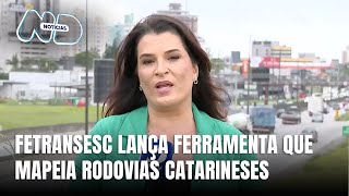 Fetransesc lança ferramenta para monitorar segurança e infraestrutura das rodovias catarinenses [upl. by Esirrehc974]