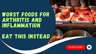 WORST Foods For Arthritis and Inflammation  Eat This Instead [upl. by Esinrahs]