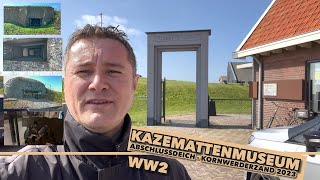 Kazemattenmuseum Kornwerderzand auf dem Abschlussdeich Afsluitdijk 2023 [upl. by Anelim263]