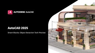 AutoCAD 2025  Smart Blocks Object Detection Tech Preview [upl. by Ateiluj956]