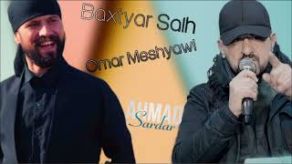 Baxtyar Salh amp Omar Meshyawi 2024 Xoshtren Gorani Music  Ahmad Sardar [upl. by Aniad]