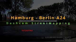 Autobahn A24 Hamburg Berlin HD Dashcam 2023 mapping for OpenStreetMap [upl. by Aihsoek]